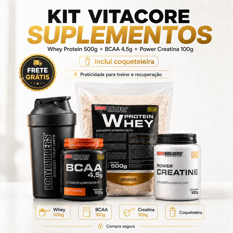 Kit VitaCore Completo - Whey Protein + BCAA + Power Creatina